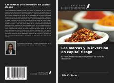 Bookcover of Las marcas y la inversión en capital riesgo