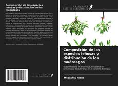 Capa do livro de Composición de las especies leñosas y distribución de los muérdagos 