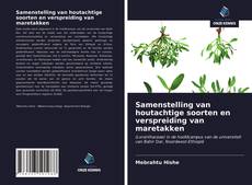 Bookcover of Samenstelling van houtachtige soorten en verspreiding van maretakken