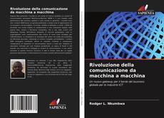 Bookcover of Rivoluzione della comunicazione da macchina a macchina