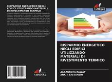 RISPARMIO ENERGETICO NEGLI EDIFICI UTILIZZANDO MATERIALI DI RIVESTIMENTO TERMICO的封面