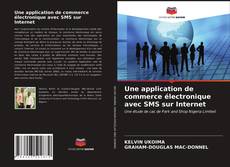 Portada del libro de Une application de commerce électronique avec SMS sur Internet
