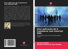 Copertina di Uma aplicação de E-Commerce com Internet SMS