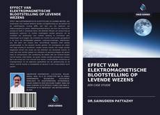 Bookcover of EFFECT VAN ELEKTROMAGNETISCHE BLOOTSTELLING OP LEVENDE WEZENS