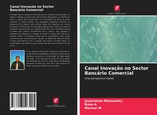 Borítókép a  Canal Inovação no Sector Bancário Comercial - hoz