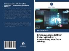 Portada del libro de Erkennungsmodell für Cyber-Attacken - Anwendung von Data Mining
