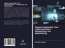 Bookcover of Opsporingsmodel voor cyberaanvallen - toepassing van datamining