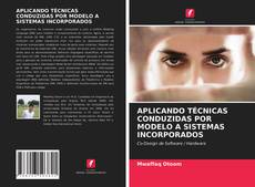 Buchcover von APLICANDO TÉCNICAS CONDUZIDAS POR MODELO A SISTEMAS INCORPORADOS