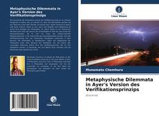 Обложка Metaphysische Dilemmata in Ayer's Version des Verifikationsprinzips