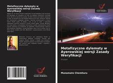 Bookcover of Metafizyczne dylematy w Ayerowskiej wersji Zasady Weryfikacji