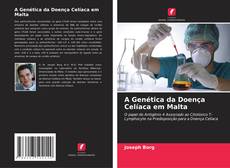 A Genética da Doença Celíaca em Malta kitap kapağı