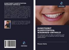 Bookcover of KUNSTGEBIT KLEEFSTOFFEN- WAARHEID ONTHULD