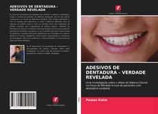 Buchcover von ADESIVOS DE DENTADURA - VERDADE REVELADA