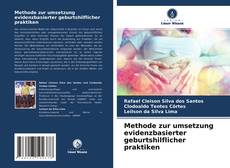 Couverture de Methode zur umsetzung evidenzbasierter geburtshilflicher praktiken