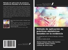 Bookcover of Método de aplicación de prácticas obstétricas basadas en la evidencia