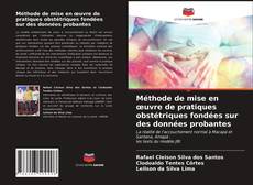 Обложка Méthode de mise en œuvre de pratiques obstétriques fondées sur des données probantes