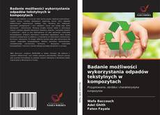 Badanie możliwości wykorzystania odpadów tekstylnych w kompozytach kitap kapağı