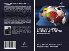 Bookcover of ANGST EN ANDERE EMOTIES VS. ATLETEN