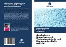 Capa do livro de Geschichtete Doppelhydroxid-Verbundwerkstoffe und ihre antimikrobielle Aktivität 