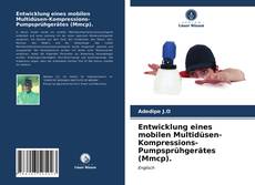 Portada del libro de Entwicklung eines mobilen Multidüsen-Kompressions-Pumpsprühgerätes (Mmcp).