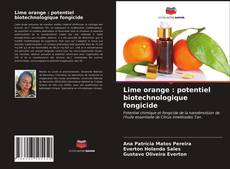 Обложка Lime orange : potentiel biotechnologique fongicide