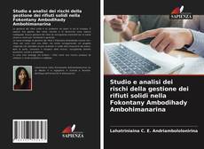 Studio e analisi dei rischi della gestione dei rifiuti solidi nella Fokontany Ambodihady Ambohimanarina的封面