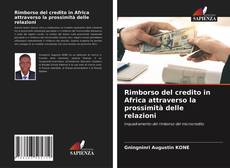 Rimborso del credito in Africa attraverso la prossimità delle relazioni的封面