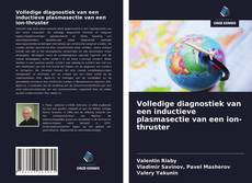 Bookcover of Volledige diagnostiek van een inductieve plasmasectie van een ion-thruster