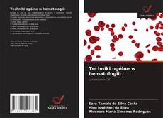 Copertina di Techniki ogólne w hematologii: