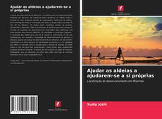 Couverture de Ajudar as aldeias a ajudarem-se a si próprias