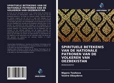 Bookcover of SPIRITUELE BETEKENIS VAN DE NATIONALE PATRONEN VAN DE VOLKEREN VAN OEZBEKISTAN