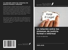 Copertina di La relación entre los sistemas de justicia formal e informal