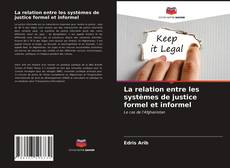 La relation entre les systèmes de justice formel et informel的封面