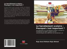 Buchcover von Le harcèlement scolaire : Pourquoi c'est important ?