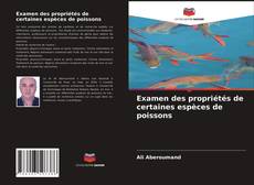 Обложка Examen des propriétés de certaines espèces de poissons