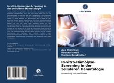 Capa do livro de In-vitro-Hämolyse-Screening in der zellulären Hämatologie 