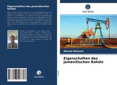 Couverture de Eigenschaften des jemenitischen Rohöls