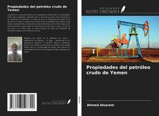 Bookcover of Propiedades del petróleo crudo de Yemen