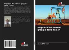 Proprietà del petrolio greggio dello Yemen的封面