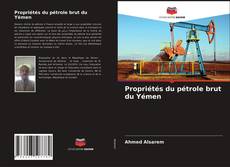 Обложка Propriétés du pétrole brut du Yémen