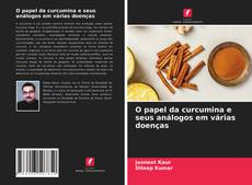 Buchcover von O papel da curcumina e seus análogos em várias doenças