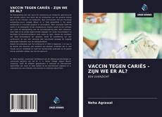 Bookcover of VACCIN TEGEN CARIËS - ZIJN WE ER AL?