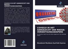 Bookcover of COVID19 IN HET AANGEZICHT VAN MASSA- VERNIETIGINGSWAPENS