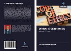 Bookcover of ETHISCHE GEZONDHEID