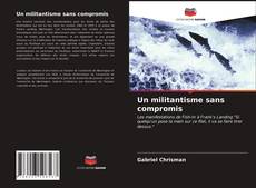 Un militantisme sans compromis kitap kapağı