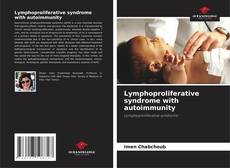 Portada del libro de Lymphoproliferative syndrome with autoimmunity