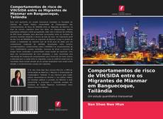 Buchcover von Comportamentos de risco de VIH/SIDA entre os Migrantes de Mianmar em Banguecoque, Tailândia