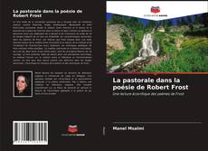 Обложка La pastorale dans la poésie de Robert Frost