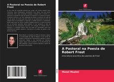 Обложка A Pastoral na Poesia de Robert Frost