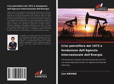 Crisi petrolifera del 1973 e fondazione dell'Agenzia Internazionale dell'Energia的封面